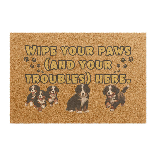 Wipe Your Paws (and Your Troubles) Here' Bernese Mountain Dog Puppies Doormat | 24" x 16" | Outdoor Coir Welcome Mat