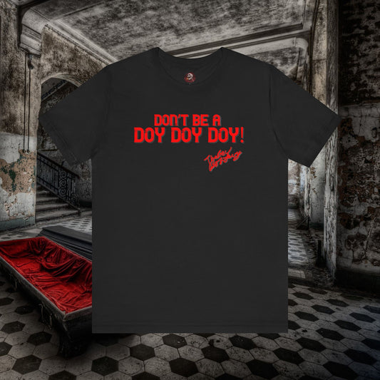 The Rev Bob Levys Don't be a DOY DOY DOY Unisex Jersey Short Sleeve Tee #levyverse Comedy In Multiple Sizes
