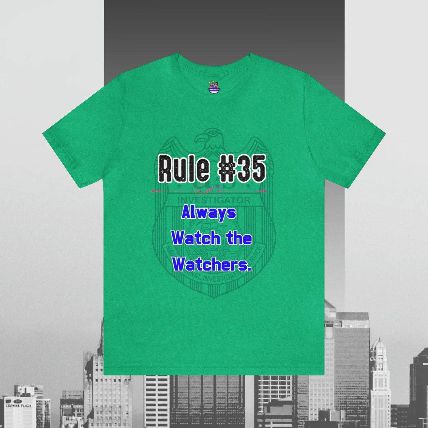 Rules of Gibbs #35 Always Watch the Watchers Unisex Jersey Short Sleeve Tee