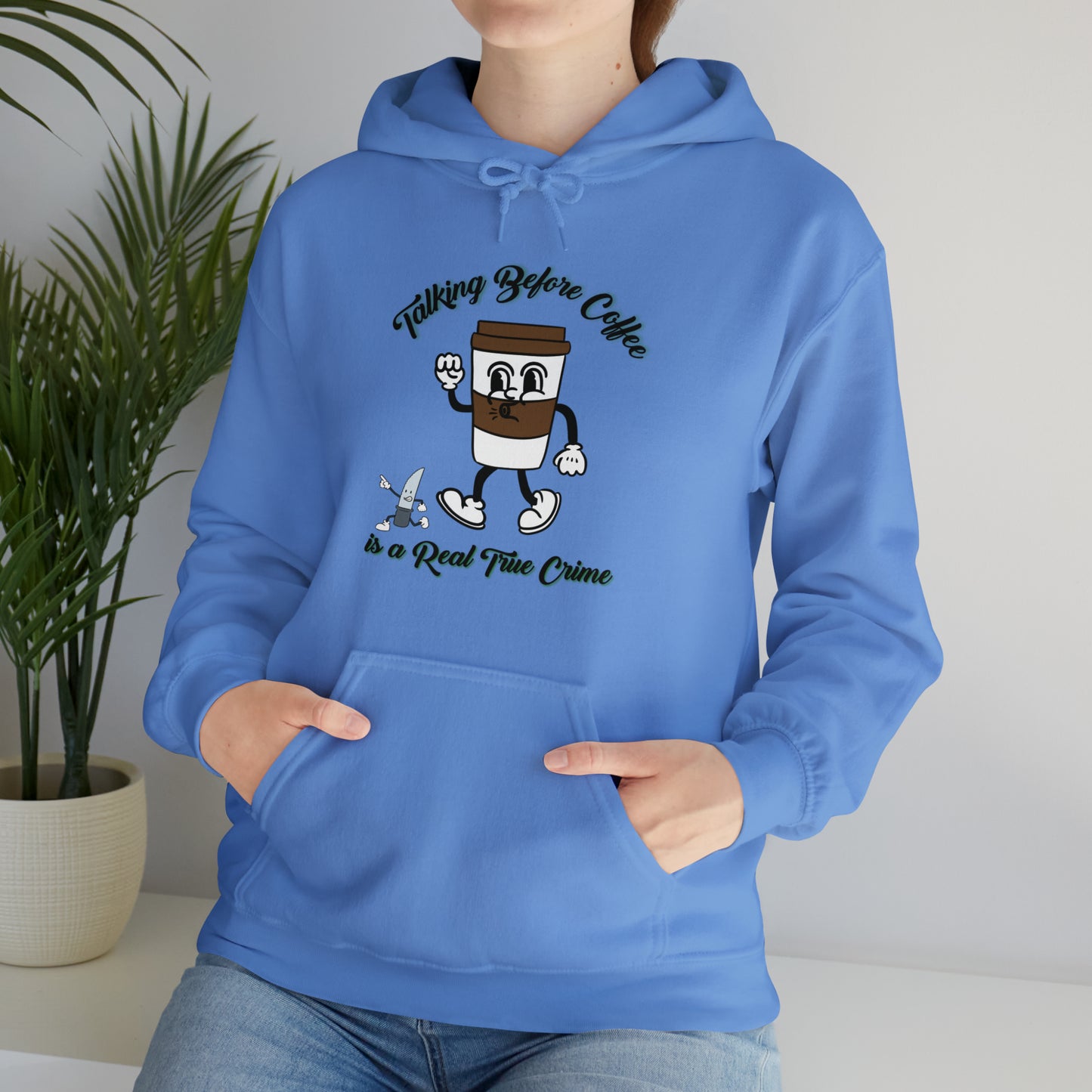 Retro Talking before Coffee is a Real True Crime Unisex Heavy Blend™ Hooded Sweatshirt Gifts for Him Gifts for Her