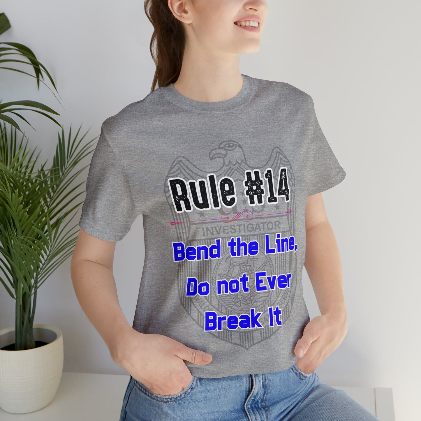 Rules of Gibbs #14 Bend the Line, Do not Break the Line Unisex Jersey Short Sleeve Tee