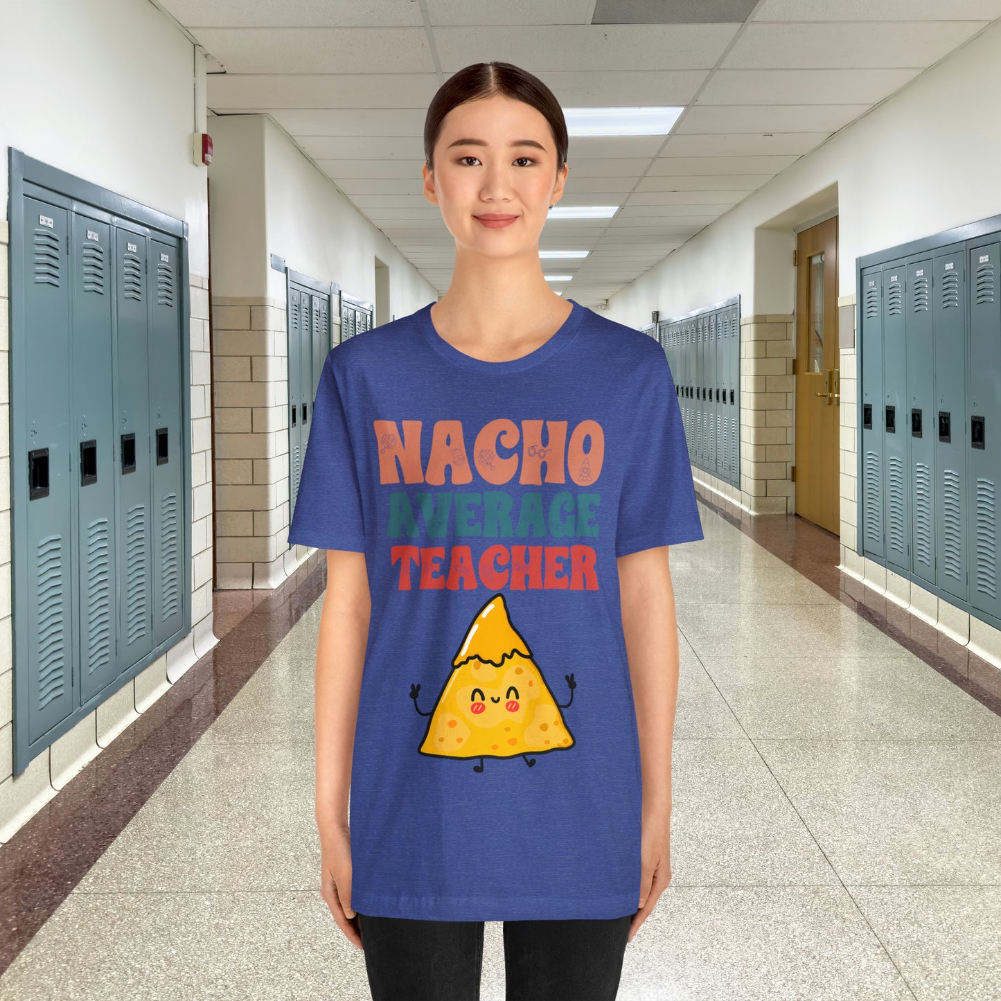 Nacho Average Teacher Back To School Unisex Jersey Short Sleeve Tee, Gifts for teachers, Gifts for Him, Gifts For Her,