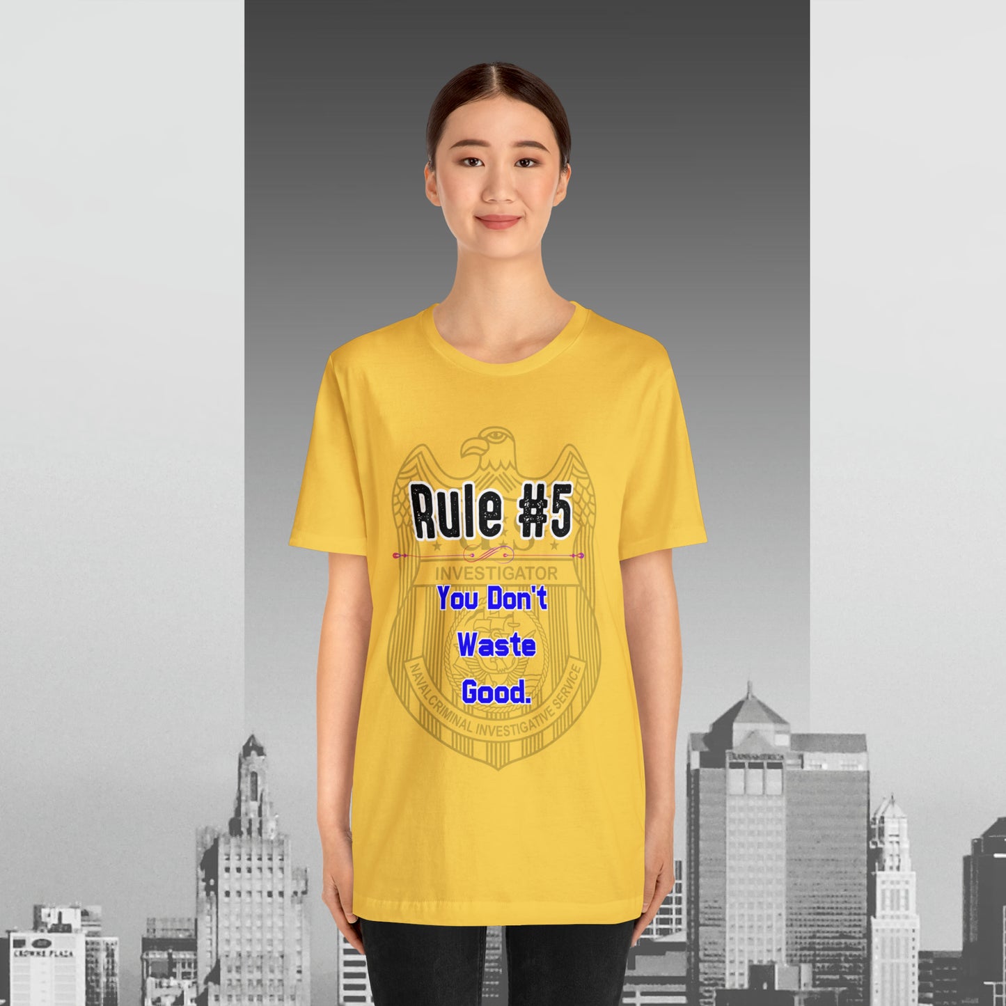 Rules of Gibbs #5 You Don't Waste Good Unisex Jersey Short Sleeve Tee