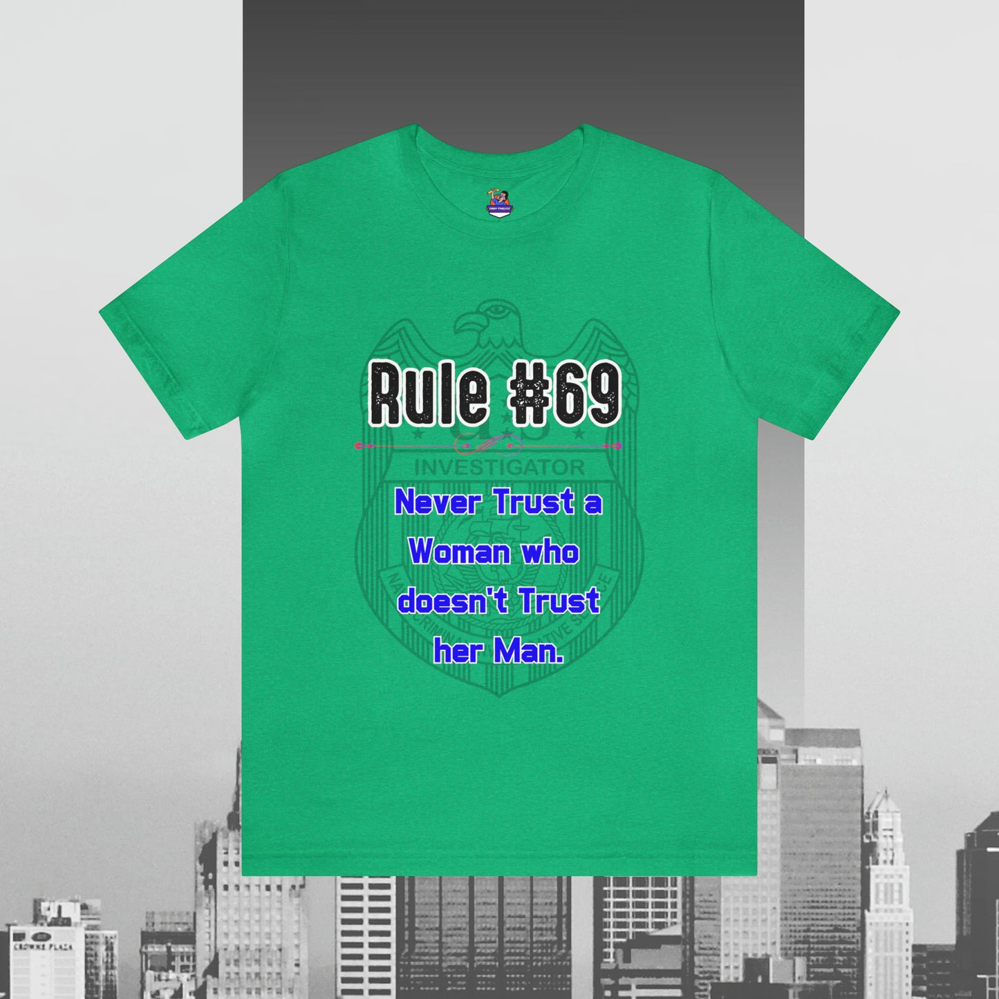 Rules of Gibbs #69 Never Trust a Woman who Doesn't Trust her Man Unisex Jersey Short Sleeve Tee