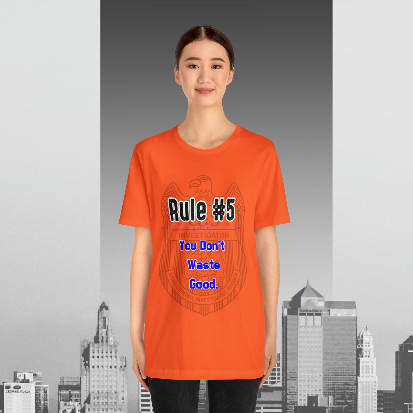 Rules of Gibbs #5 You Don't Waste Good Unisex Jersey Short Sleeve Tee