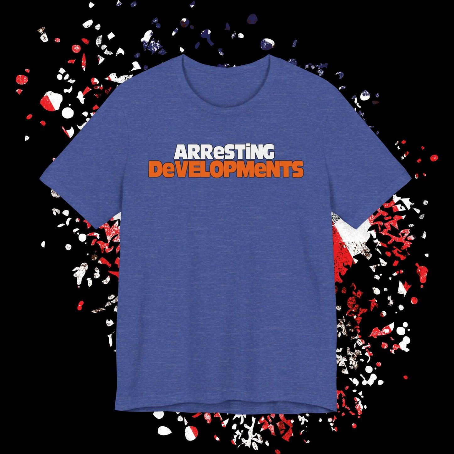 Arresting Developments Tee - Unisex Jersey Short Sleeve Shirt, Funny Graphic Tee, Gift for Detectives, Crime Show Lovers, Casual Wear