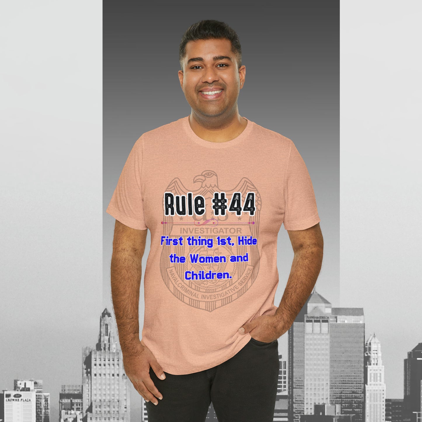 Rules of Gibbs #44 First thing, 1st Hide the Women and Children Unisex Jersey Short Sleeve Tee