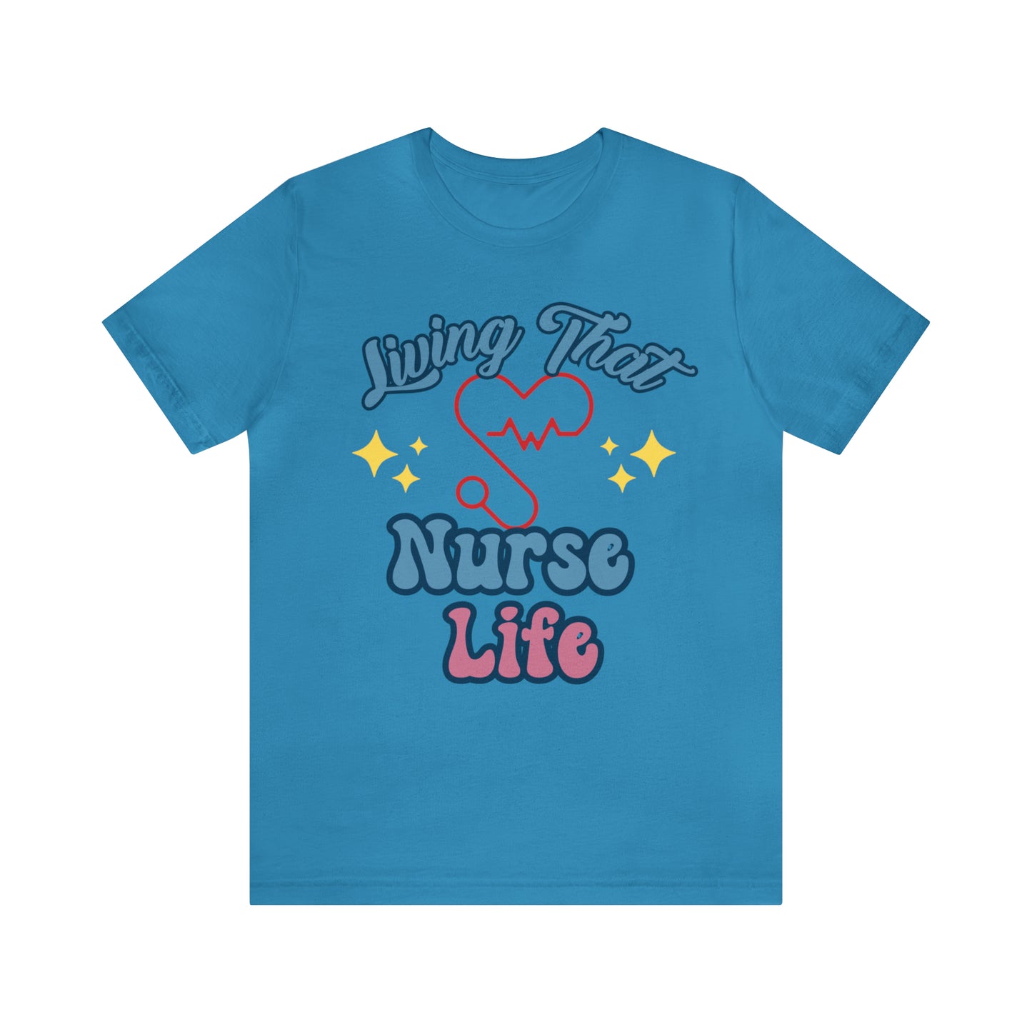 Living the Nurse Life, Comfy and Stylish Nurse T-Shirt:Gift for Medical Professionals and Nursing Students, Various Sizes Available"