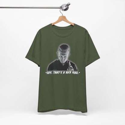 Say that is a Nice Bike Unisex Tee The Ultimate Conversation Starter T-1000 inspired