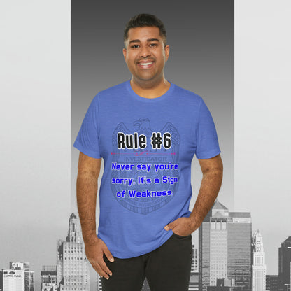 Rules of Gibbs #6 Never Say You're Sorry Unisex Jersey Short Sleeve Tee