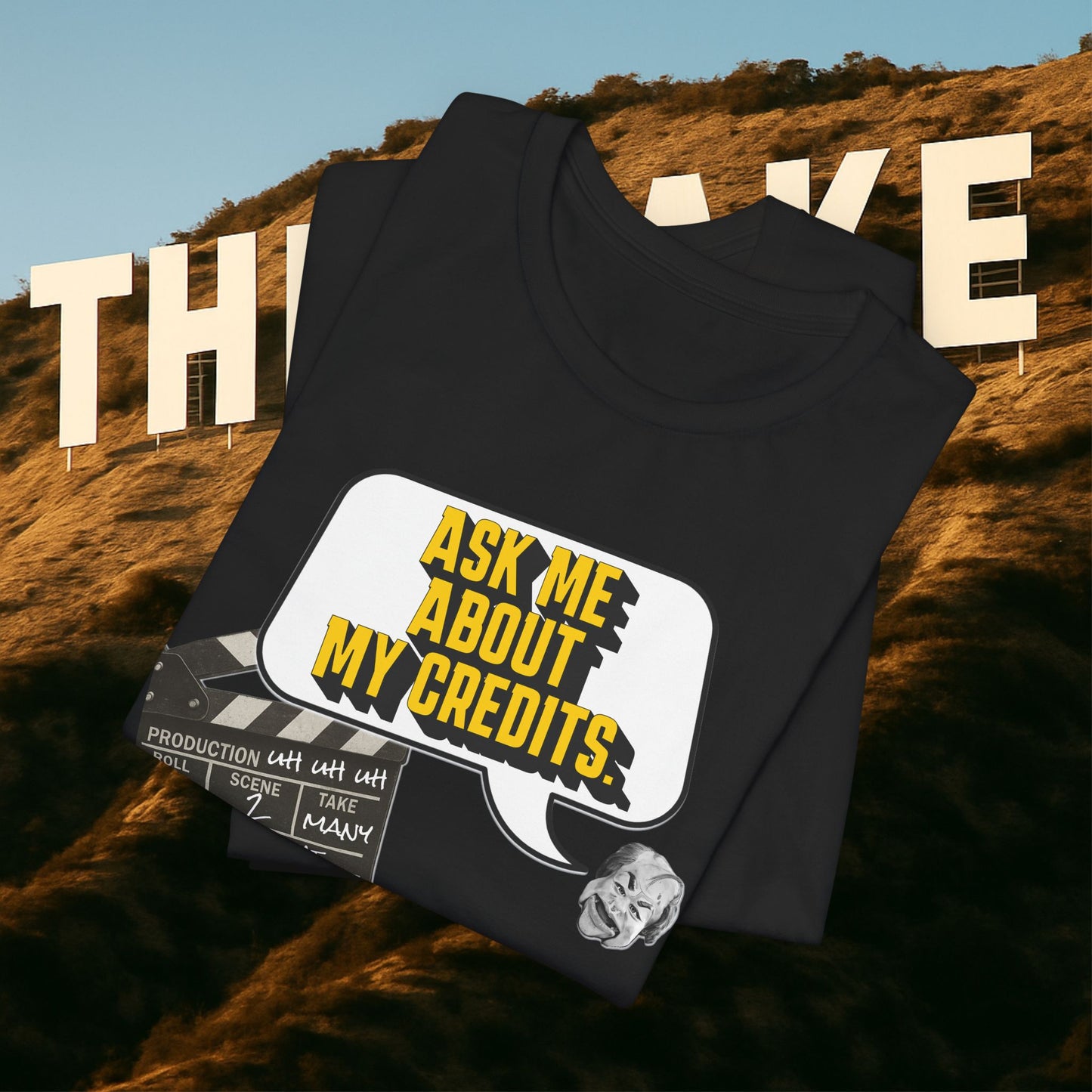 Ask Me About My Credits Tee