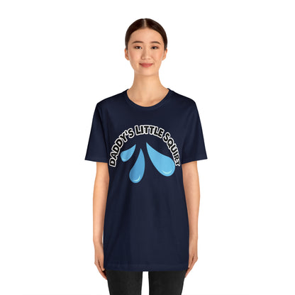 Daddy's Little Squirt Unisex Jersey Short Sleeve Tee
