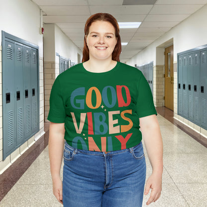 Colorful Good Vibes Only Unisex Jersey Short Sleeve Tee