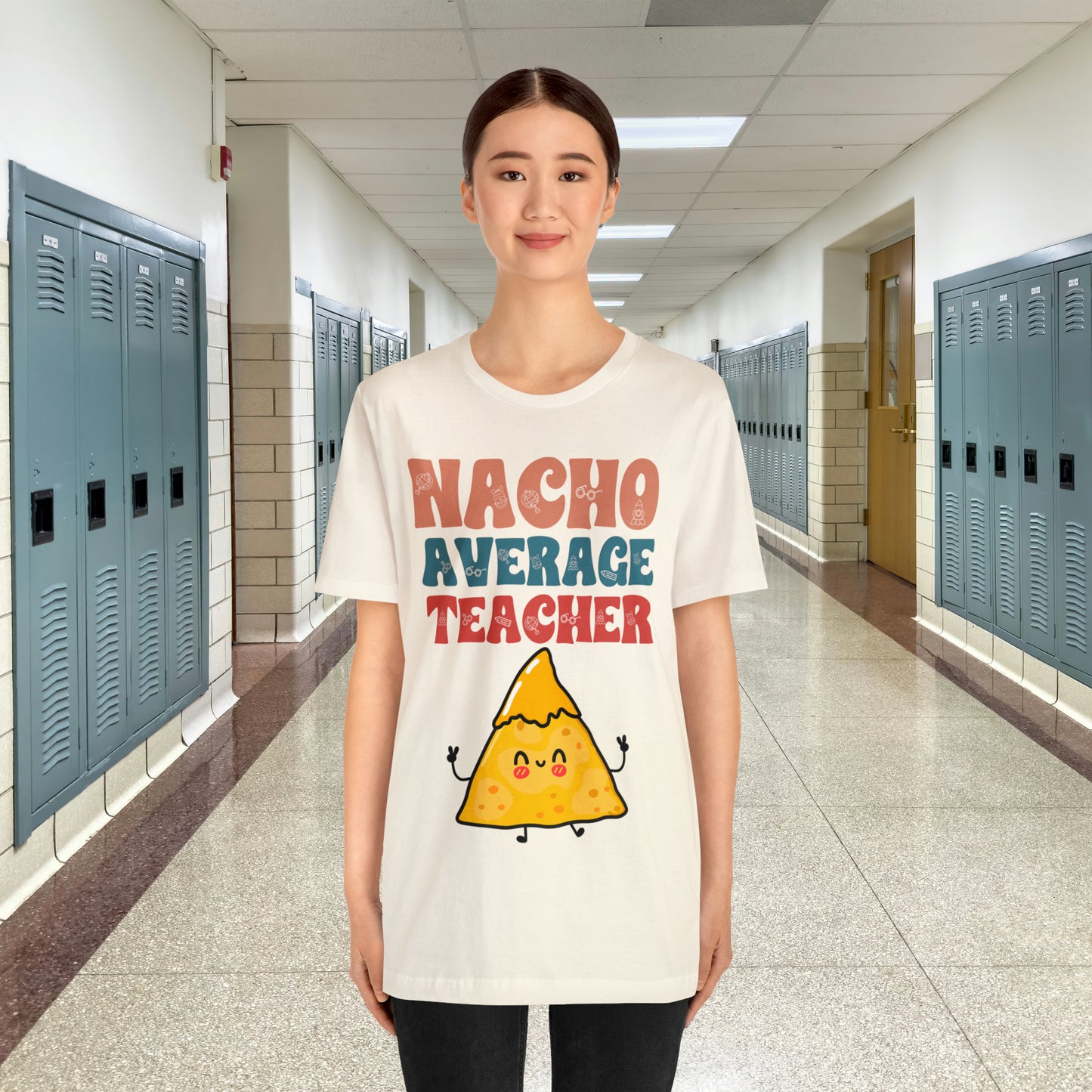 Nacho Average Teacher Back To School Unisex Jersey Short Sleeve Tee, Gifts for teachers, Gifts for Him, Gifts For Her,