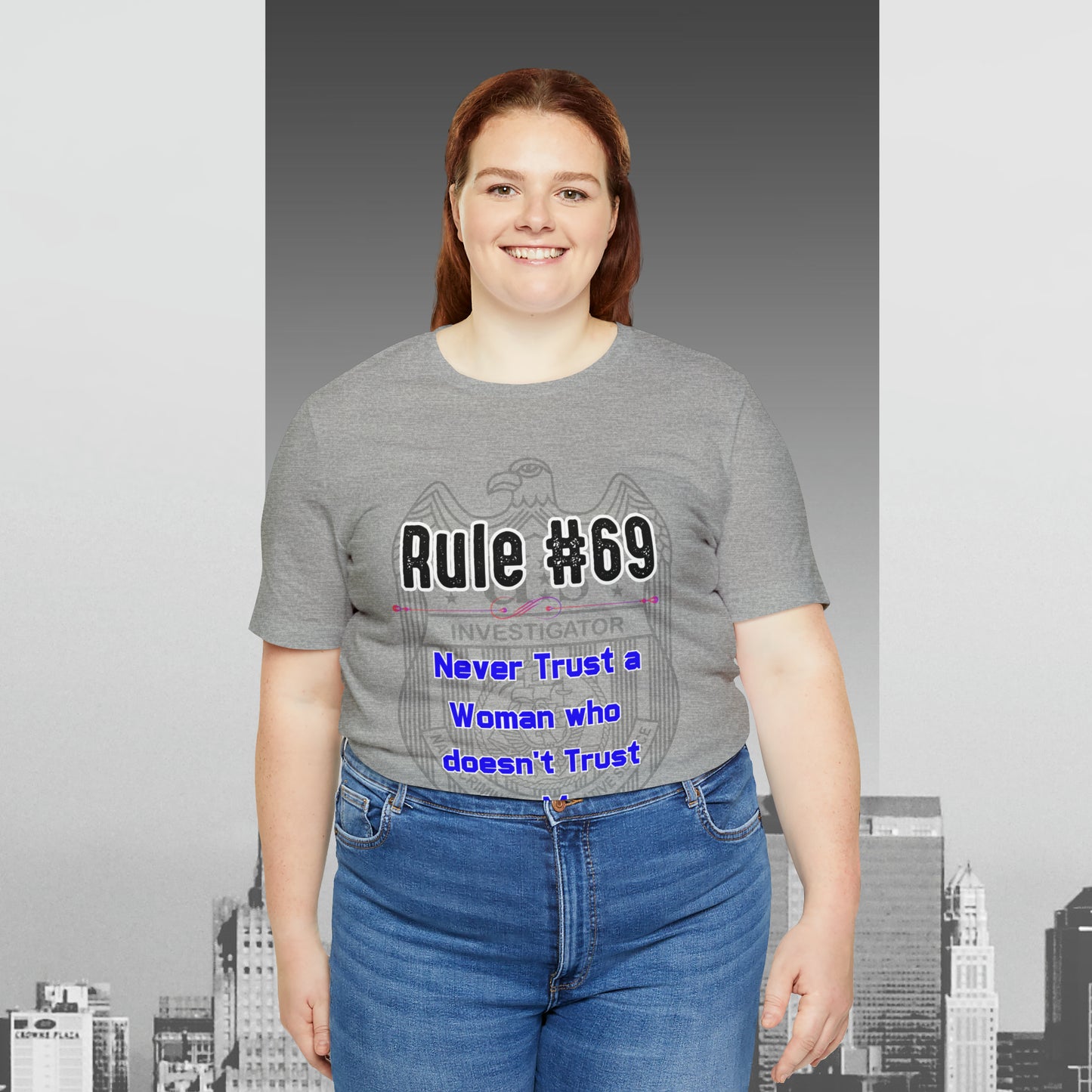 Rules of Gibbs #69 Never Trust a Woman who Doesn't Trust her Man Unisex Jersey Short Sleeve Tee