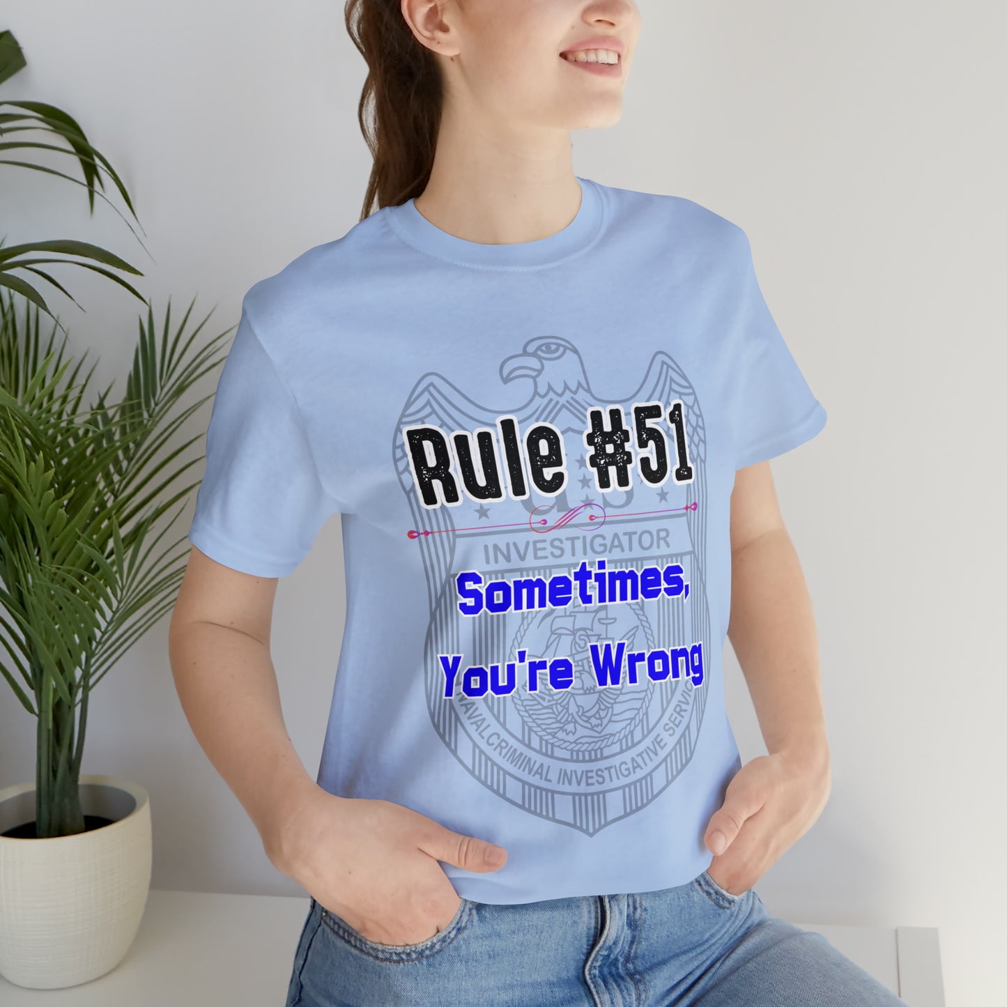 Rules of Gibbs #51 Sometimes Your Wrong Unisex Jersey Short Sleeve Tee