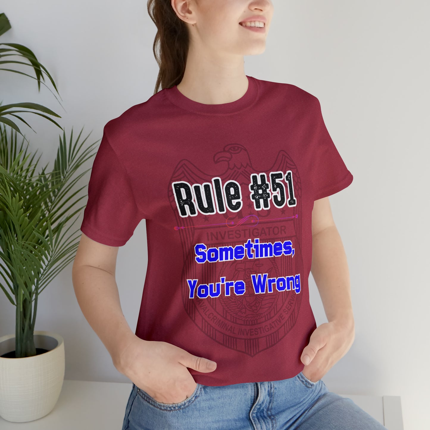 Rules of Gibbs #51 Sometimes Your Wrong Unisex Jersey Short Sleeve Tee