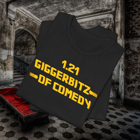 1.21 Giggerbitz of Comedy No Stress Tee #levyverse In Multiple Sizes