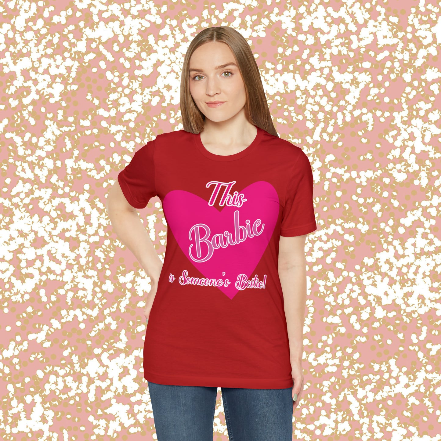 This Barbie is Someone's Bestie Unisex Jersey Short Sleeve Tee gifts for her