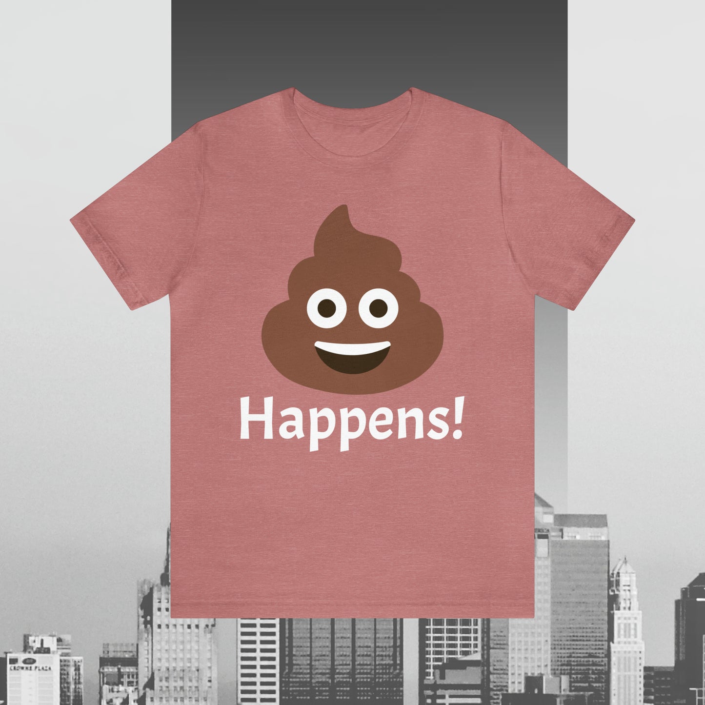 Embrace the Inevitable: 'Happens' Poop Emoji Unisex Jersey T-Shirt