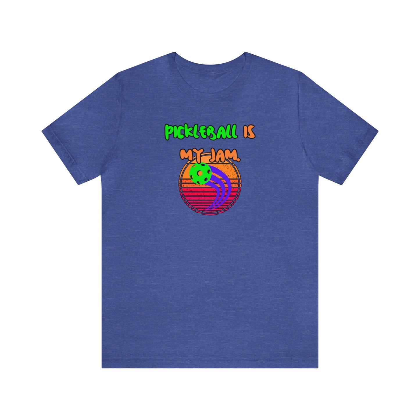 Pickleball is my Jam Unisex Jersey Short Sleeve Tee Unisex Court Comedy Couture Tee-hee Pickleball Shirt Dill-lightful Fashion 06