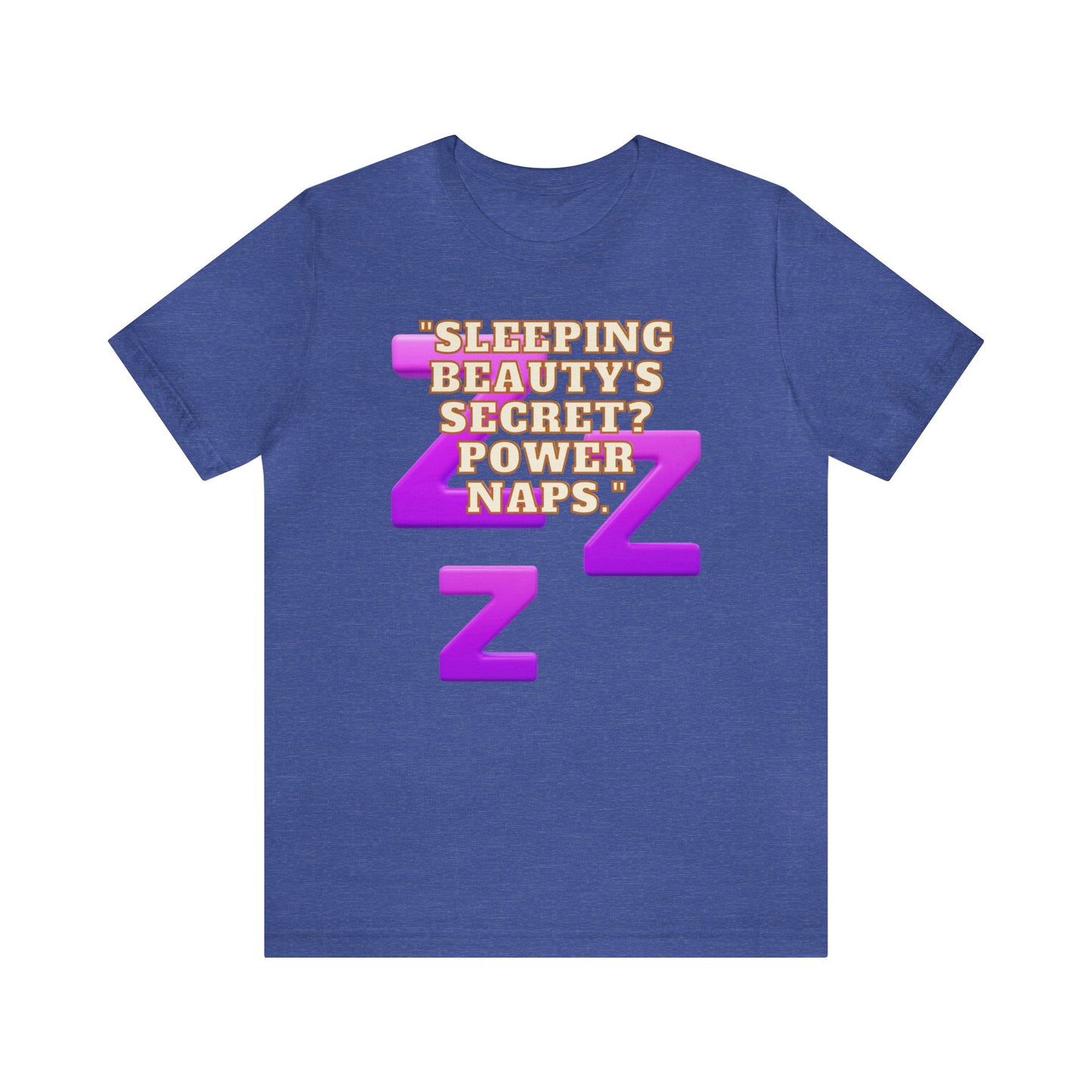 Funny Napping Unisex Jersey Short Sleeve Tee Snooze Couture, Siesta Comedy Apparel, Dreamland Fashion, Tee-hee Naptime Shirt. 17