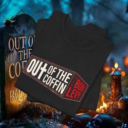 Out of the Coffin with the Rev Bob Levy No Stress Tee #levyverse In Multiple Sizes