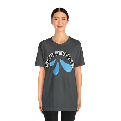 Daddy's Little Squirt Unisex Jersey Short Sleeve Tee