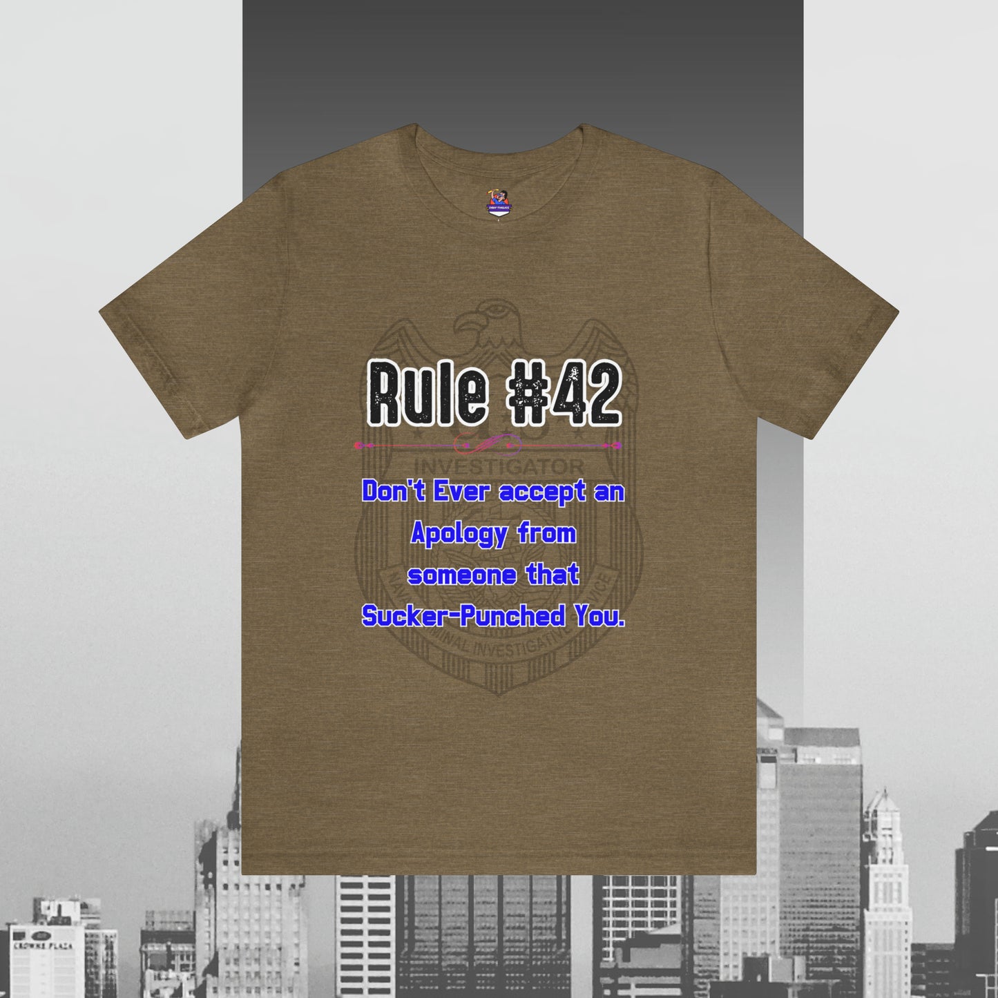 Rules of Gibbs #42 Don't Ever accept an Apology Unisex Jersey Short Sleeve Tee