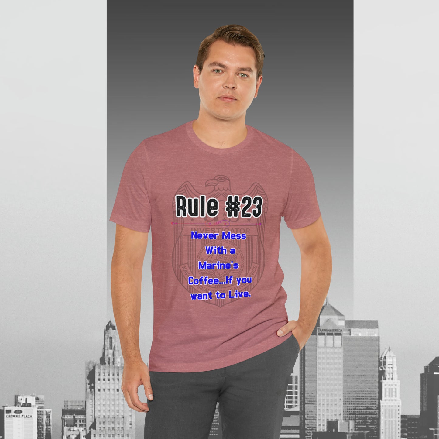 Rules of Gibbs #23 Never Mess with a Marine's Coffee Unisex Jersey Short Sleeve Tee