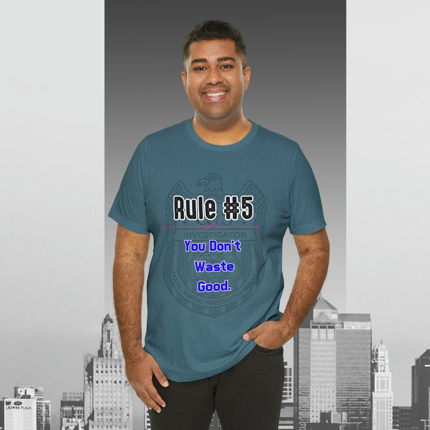 Rules of Gibbs #5 You Don't Waste Good Unisex Jersey Short Sleeve Tee