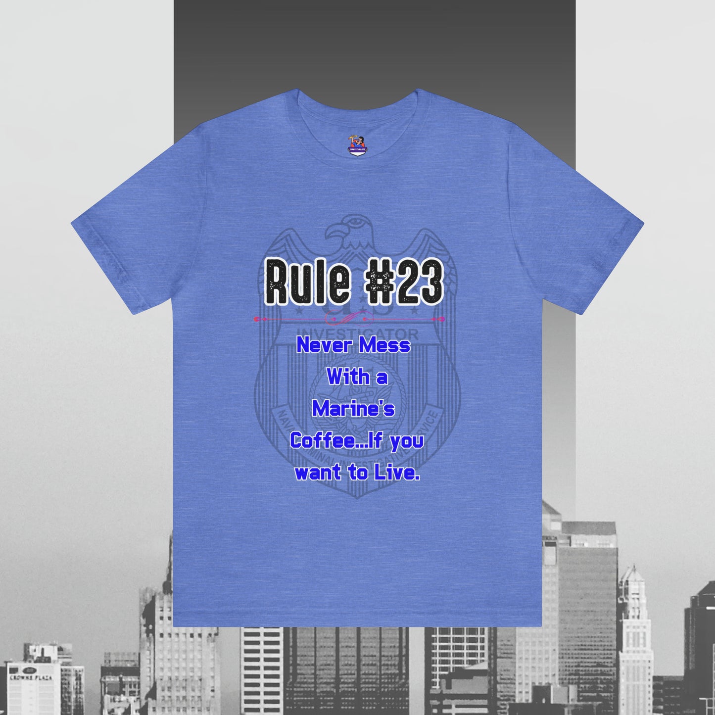 Rules of Gibbs #23 Never Mess with a Marine's Coffee Unisex Jersey Short Sleeve Tee