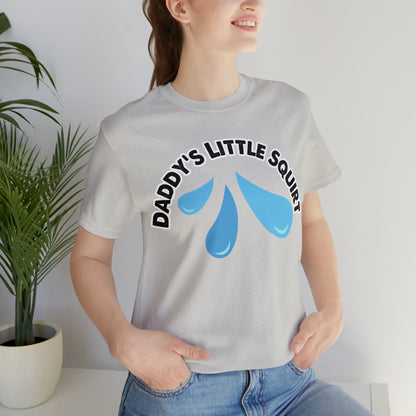 Daddy's Little Squirt Unisex Jersey Short Sleeve Tee