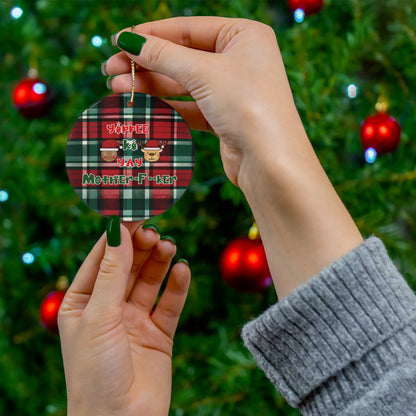 Christmas Ceramic Ornament | Yippee Ki Yay Mother-F--ker | Die Hard Inspired Funny Holiday Decor | Plaid Pattern