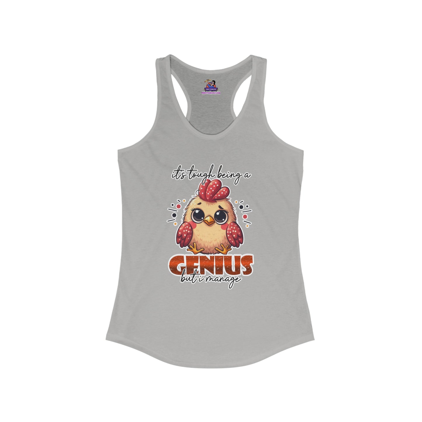 Cluckin' Genius: Navigating Brilliance One Peck at a Time Women's Ideal Racerback Tank