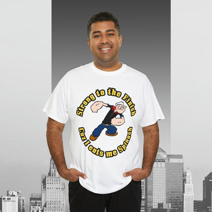 Popeyes Strong to The Finish Cuz I eats me Spinach Unisex Heavy Cotton Tee