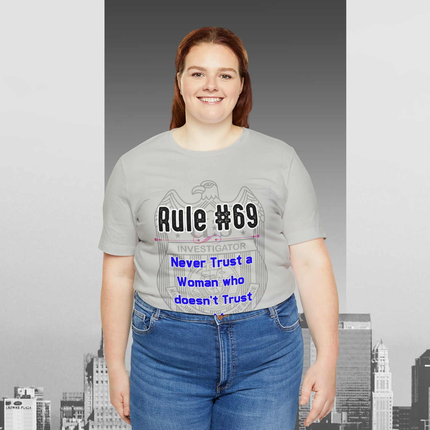 Rules of Gibbs #69 Never Trust a Woman who Doesn't Trust her Man Unisex Jersey Short Sleeve Tee