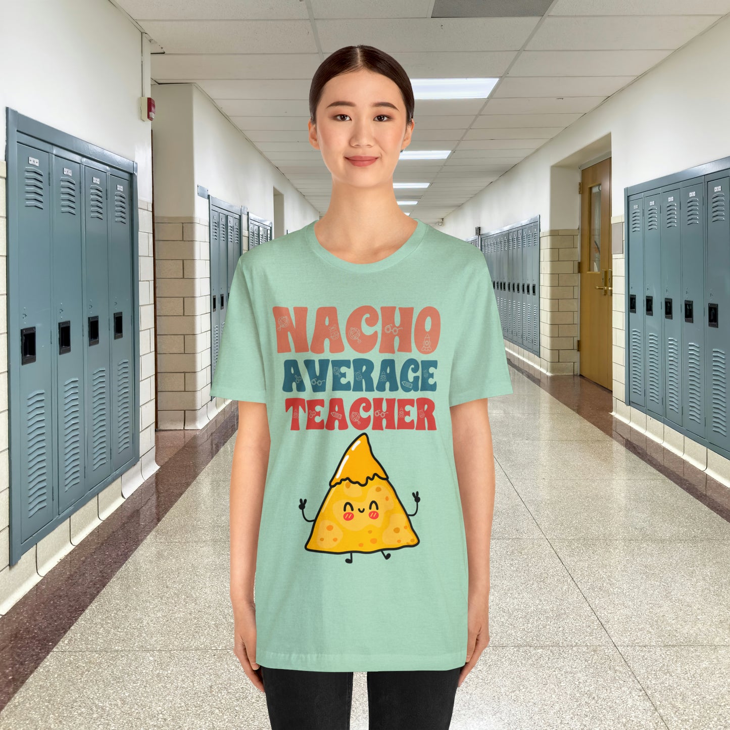 Nacho Average Teacher Back To School Unisex Jersey Short Sleeve Tee, Gifts for teachers, Gifts for Him, Gifts For Her,