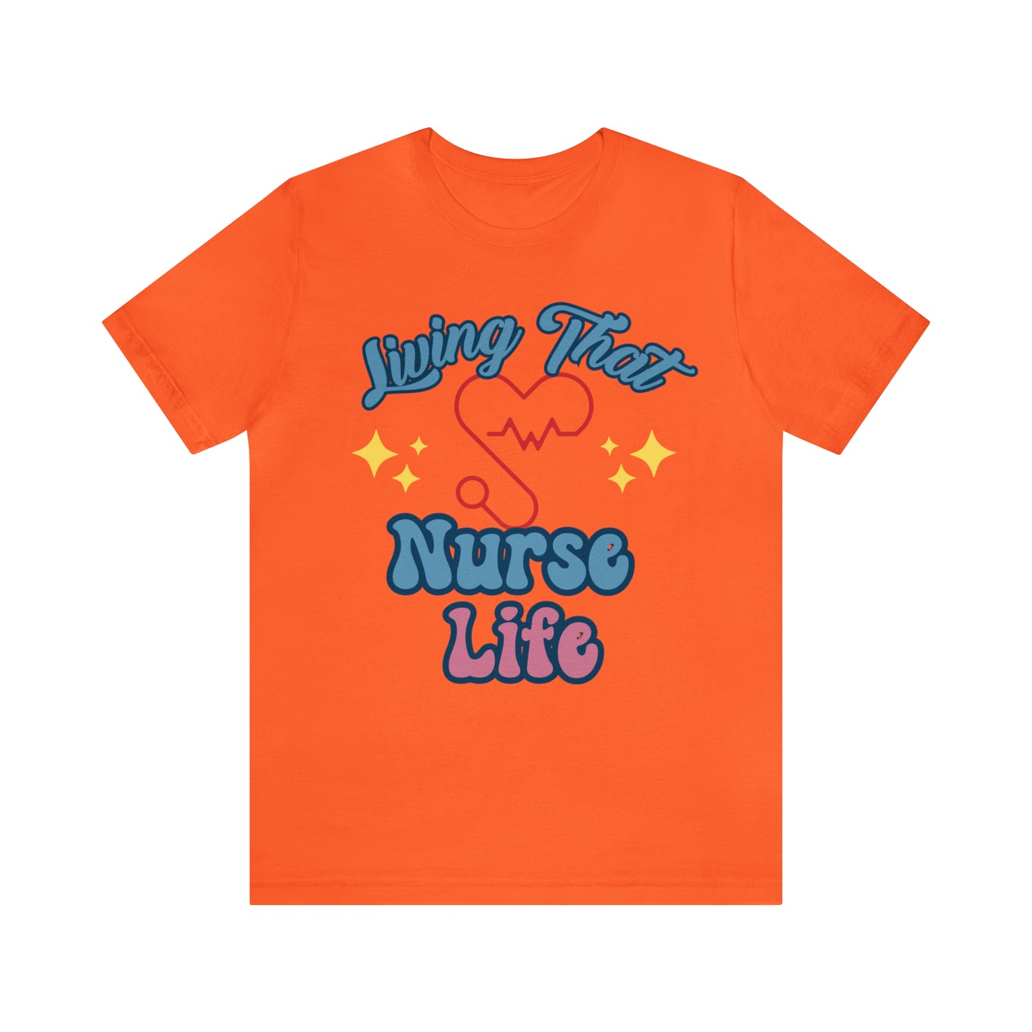 Living the Nurse Life, Comfy and Stylish Nurse T-Shirt:Gift for Medical Professionals and Nursing Students, Various Sizes Available"