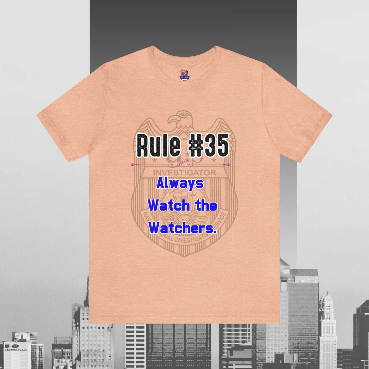 Rules of Gibbs #35 Always Watch the Watchers Unisex Jersey Short Sleeve Tee