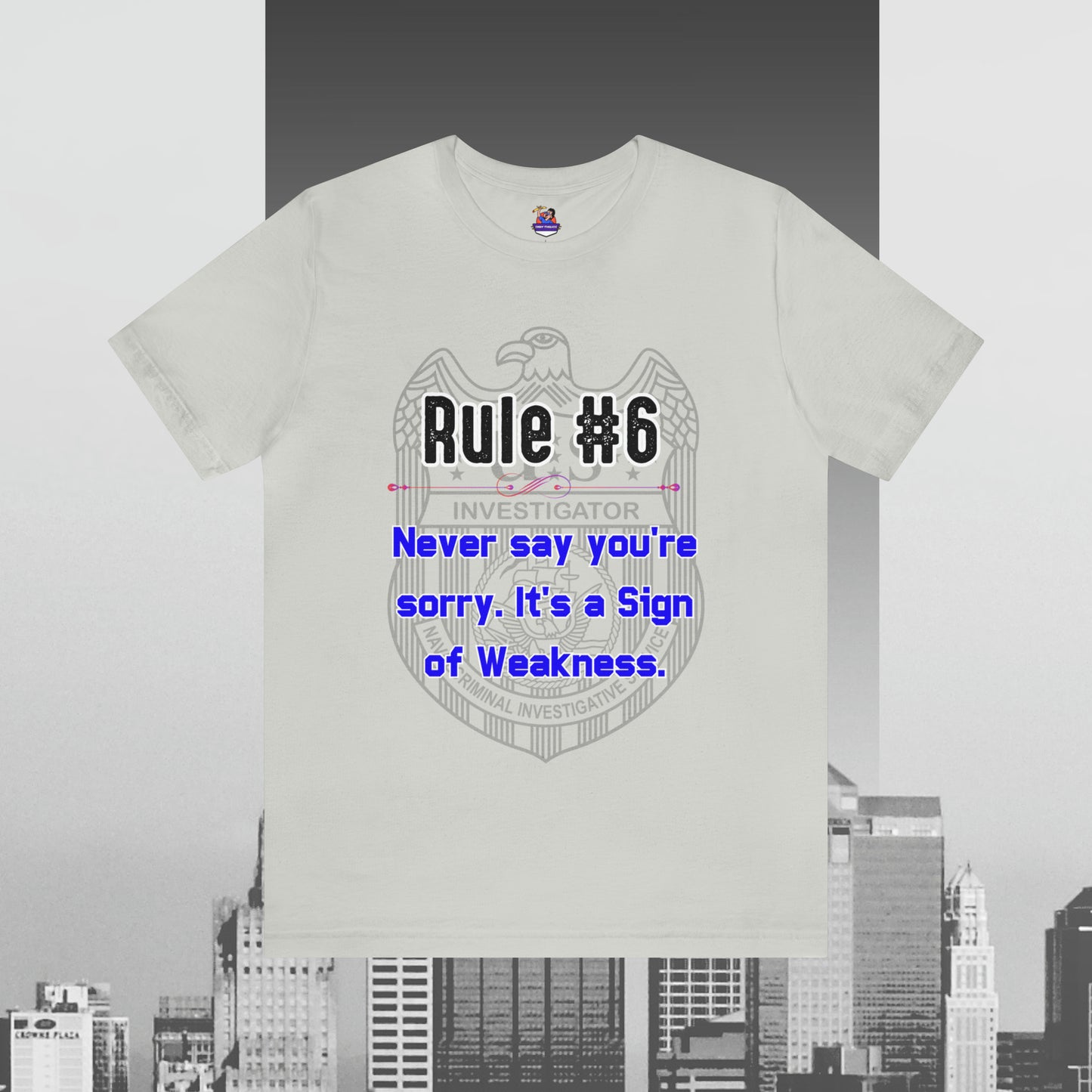 Rules of Gibbs #6 Never Say You're Sorry Unisex Jersey Short Sleeve Tee