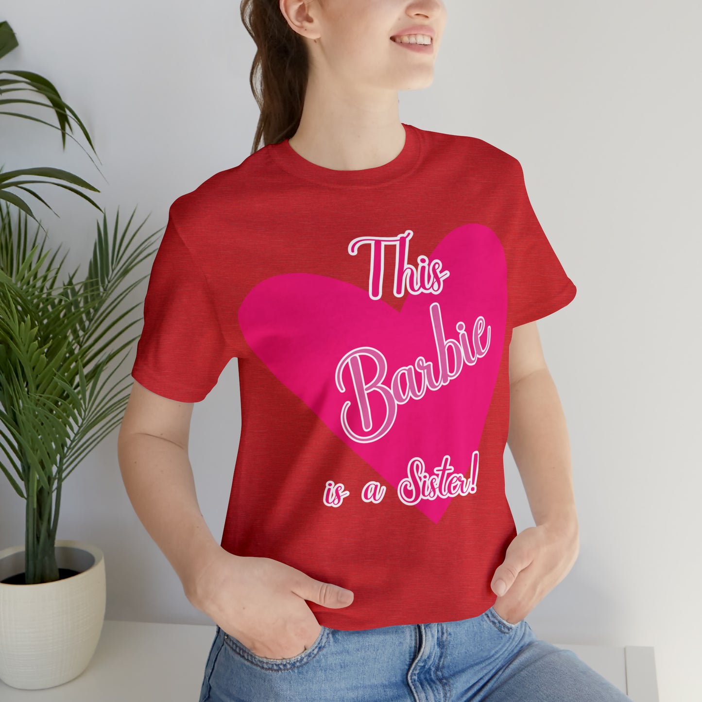 This Barbie Is a Sister Unisex Jersey Short Sleeve Tee Gifts for her