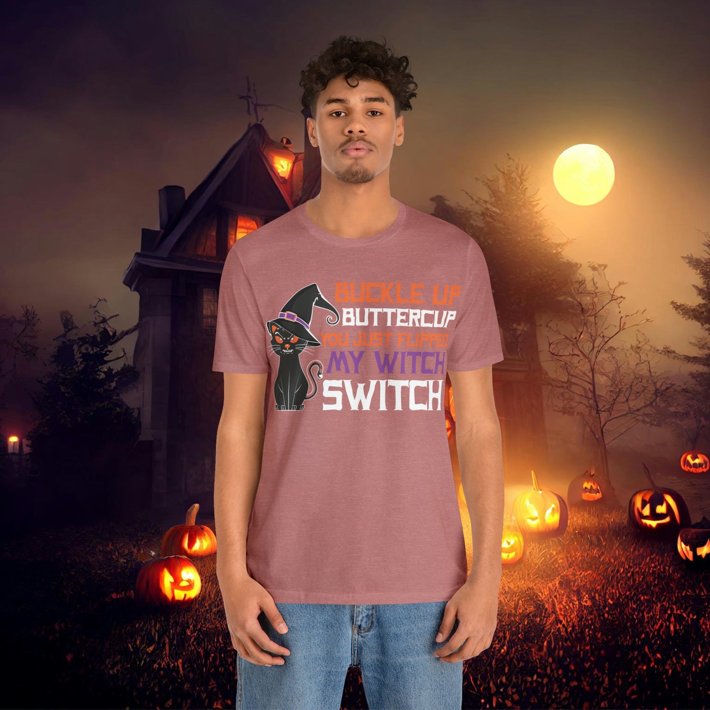 Halloween Buckle up Buttercup you just flipped my Witch Switch Unisex Jersey Short Sleeve Tee Gifts for Her