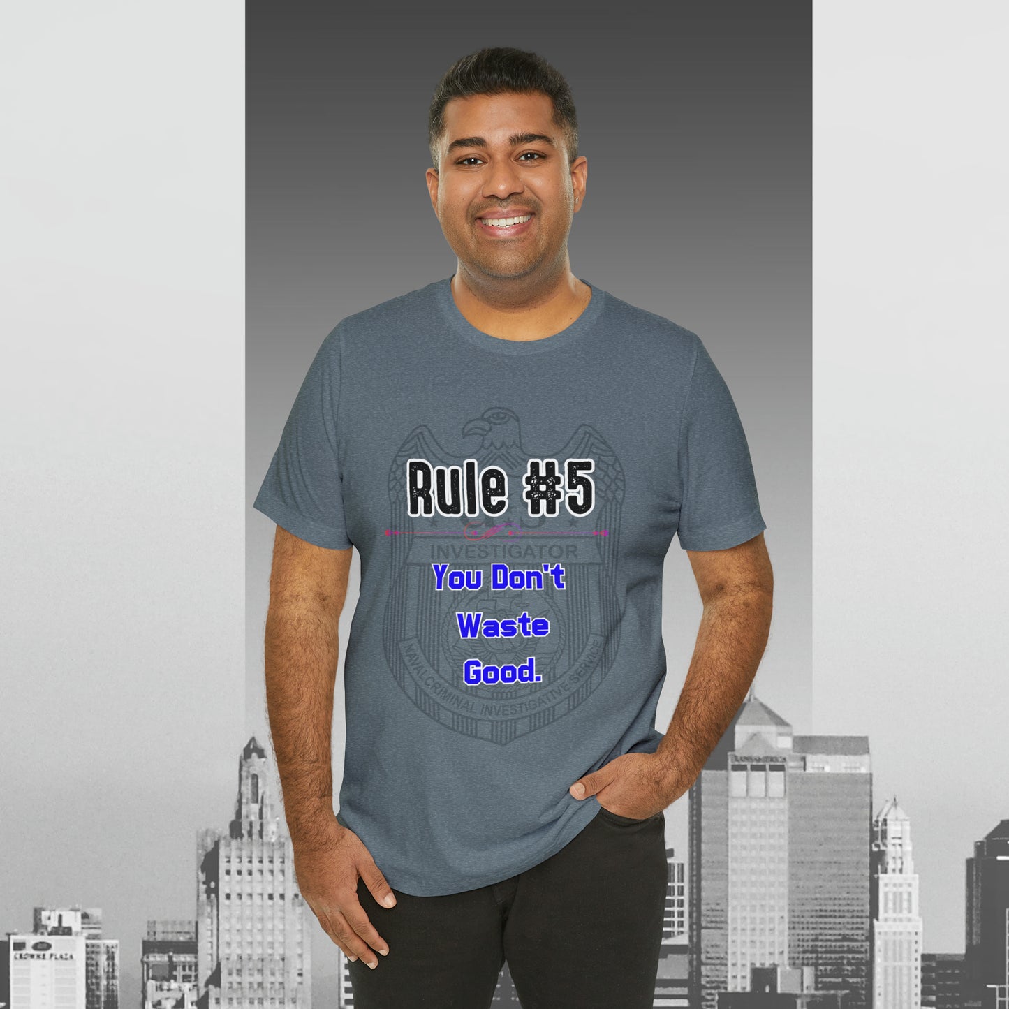 Rules of Gibbs #5 You Don't Waste Good Unisex Jersey Short Sleeve Tee