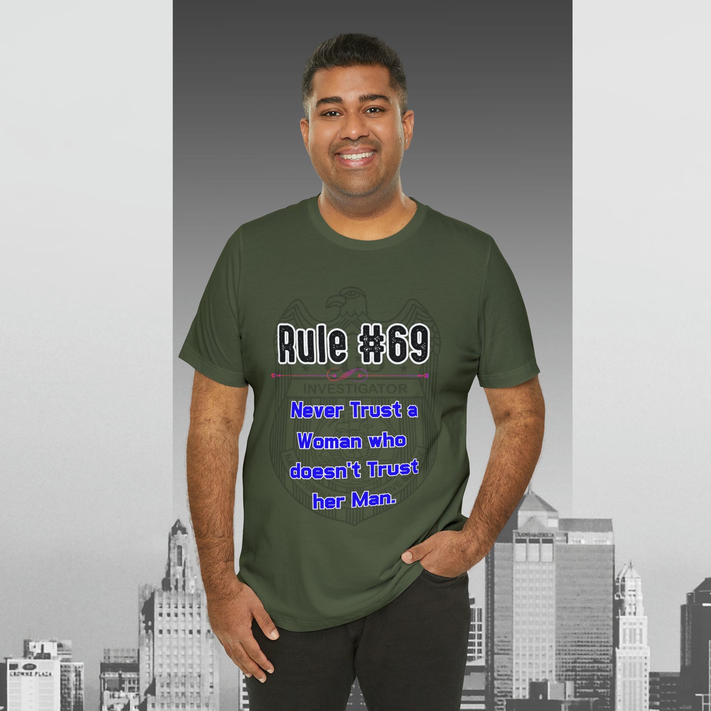 Rules of Gibbs #69 Never Trust a Woman who Doesn't Trust her Man Unisex Jersey Short Sleeve Tee