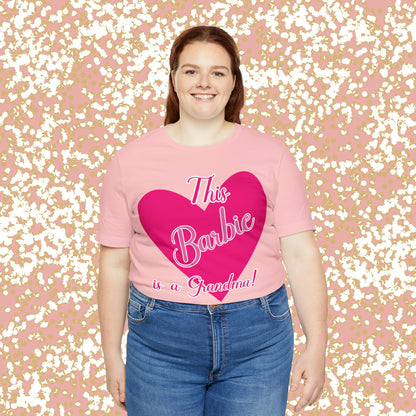 This Barbie is a Grandma Unisex Jersey Short Sleeve Tee