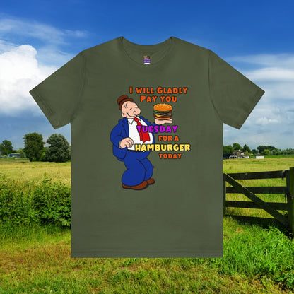 Popeye's Friend Wimpy "Gladly Pay You Tuesday" Unisex Jersey Short Sleeve Tee