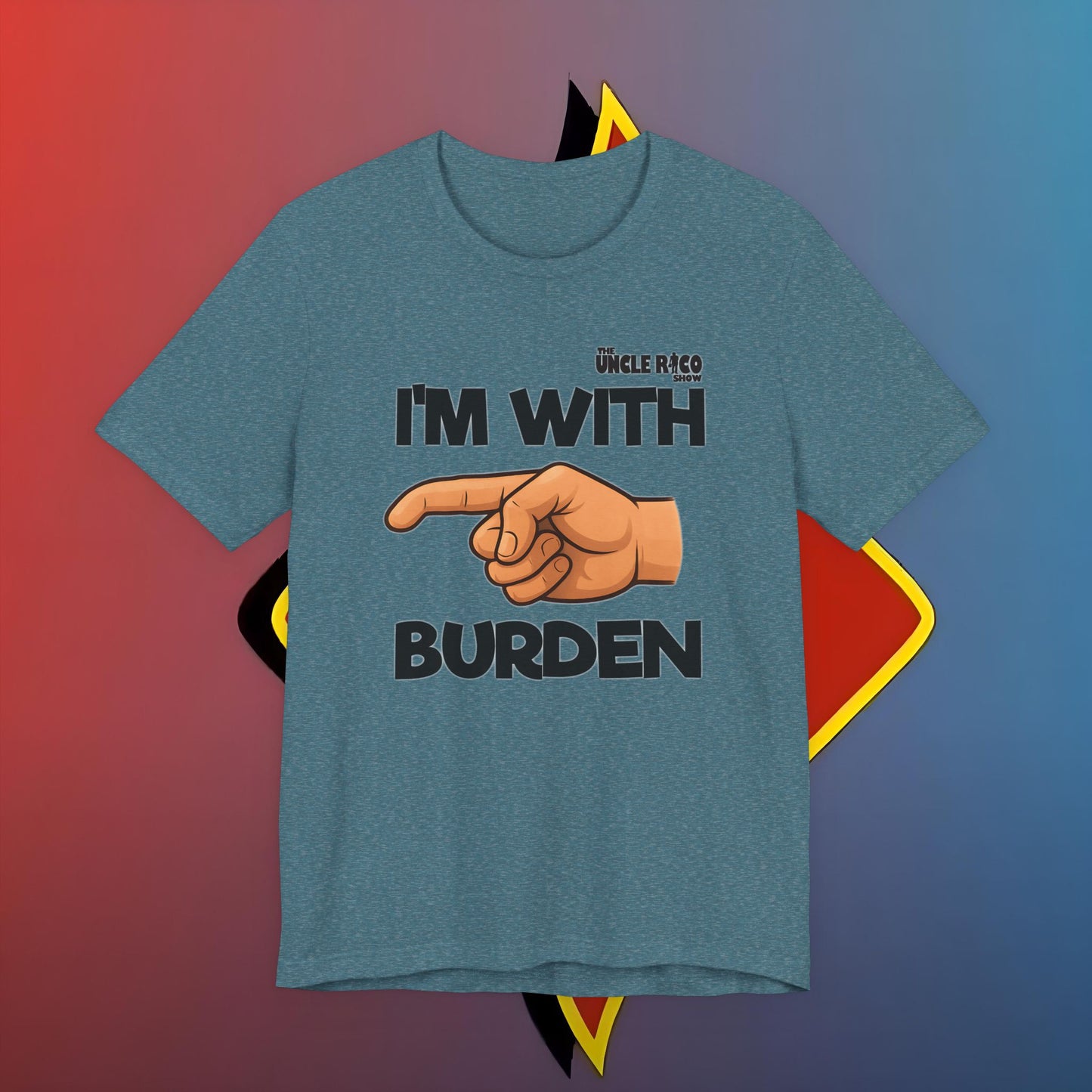 I'm with Burden by The Shuli Network