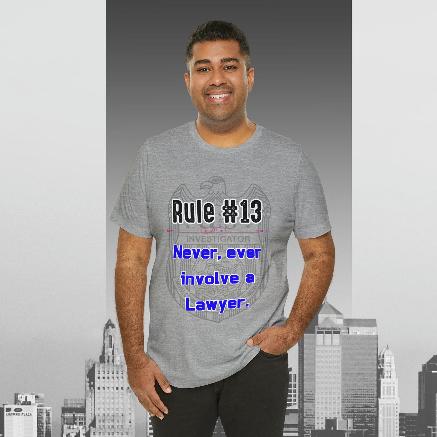 Rules of Gibbs #13 Never, Ever involve Lawyer Unisex Jersey Short Sleeve Tee