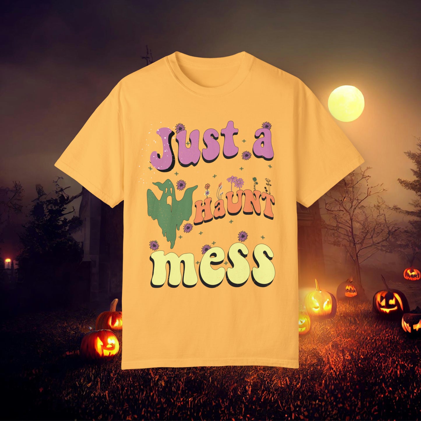 Just a Haunt Mess Retro Halloween Unisex Garment-Dyed T-shirt Gifts for Her Gifts for him